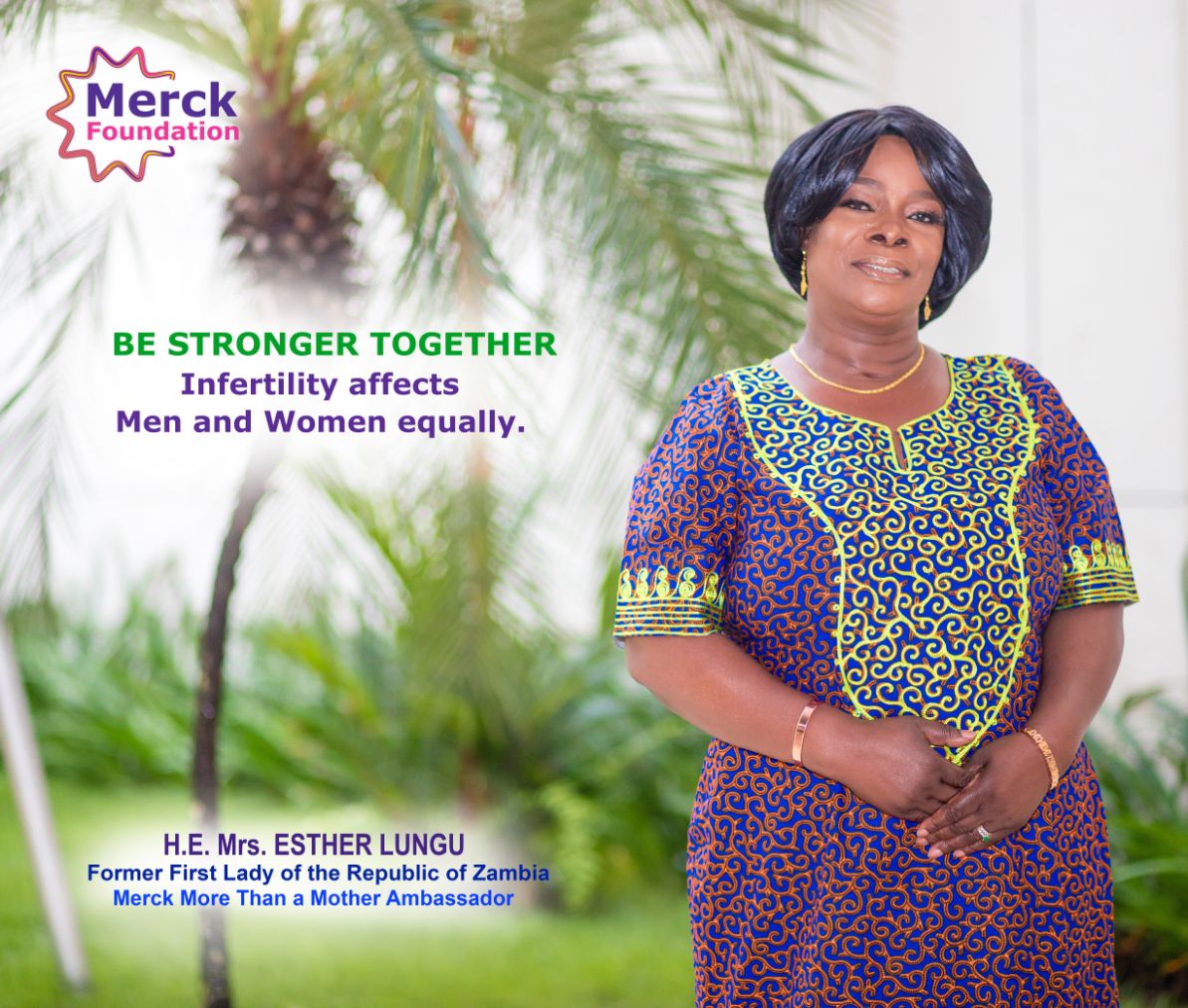 H.E. Mrs. ESTHER LUNGU, The Former First Lady of Republic of Zambia and Ambassador of Merck More Than a Mother