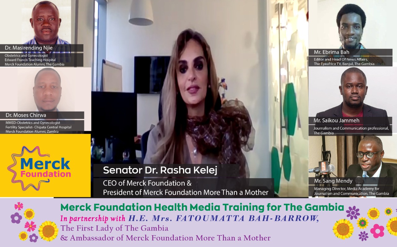 Merck Foundation Health Media Training organized for the Gambia Media Fraternity, in partnership with the First Lady of The Gambia, H.E. Mrs. FATOUMATTA BHA-BARROW, chaired by Senator Dr. Rasha Kelej, CEO of Merck Foundation & President of More Than a Mot