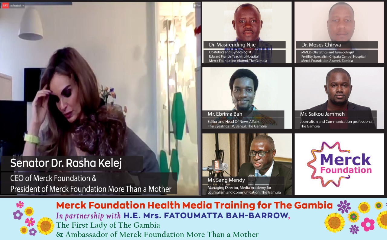 Merck Foundation Health Media Training organized for the Gambia Media Fraternity, in partnership with the First Lady of The Gambia, H.E. Mrs. FATOUMATTA BHA-BARROW, chaired by Senator Dr. Rasha Kelej, CEO of Merck Foundation & President of More Than a Mot