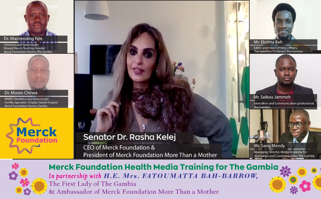 Merck Foundation Health Media Training organized for the Gambia Media Fraternity, in partnership with the First Lady of The Gambia, H.E. Mrs. FATOUMATTA BHA-BARROW, chaired by Senator Dr. Rasha Kelej, CEO of Merck Foundation & President of More Than a Mot