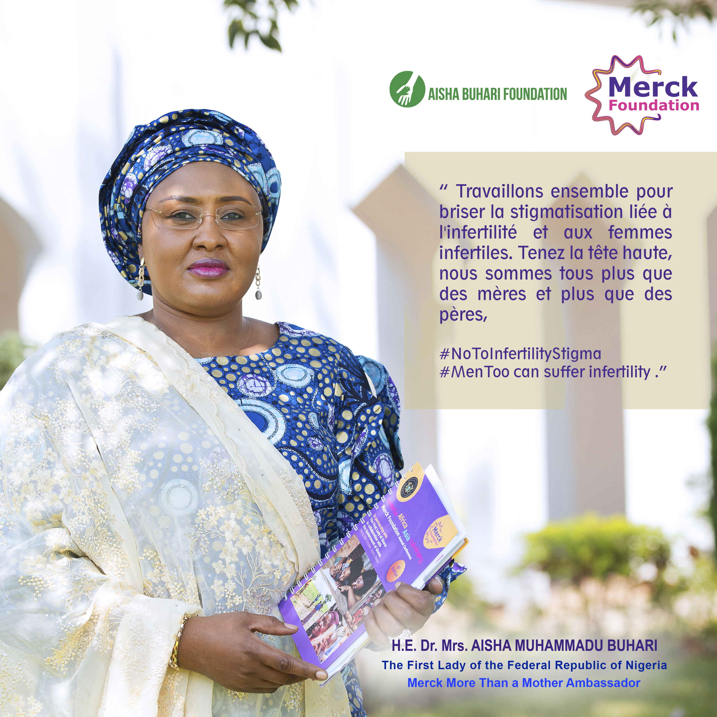 H.E. Dr. Mrs. AISHA MUHAMMADU BUHARI, The First Lady of Federal Republic of Nigeria and Ambassador of Merck More Than a Mother