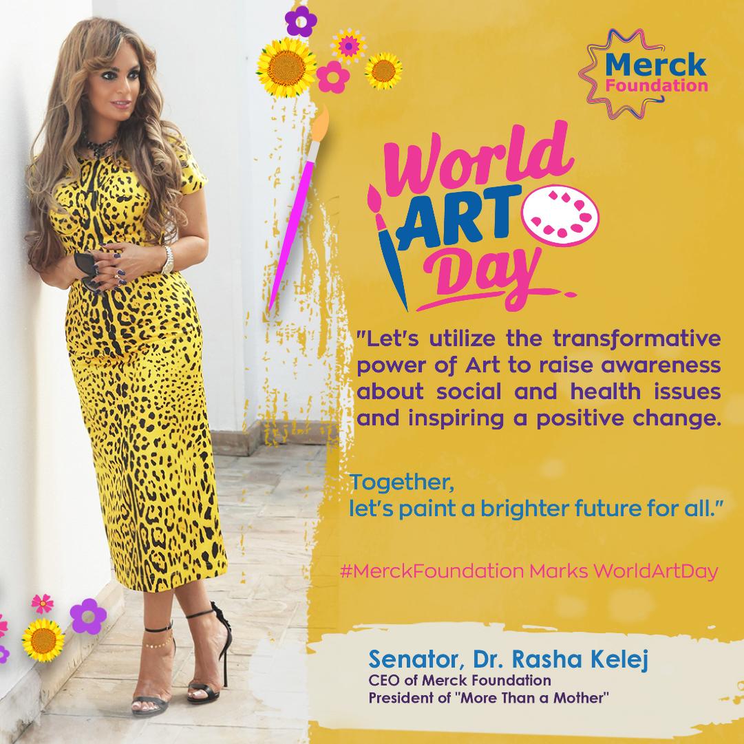 Message from CEO of Merck Foundation Senator, Dr. Rasha Kelej on World Art Day 2025