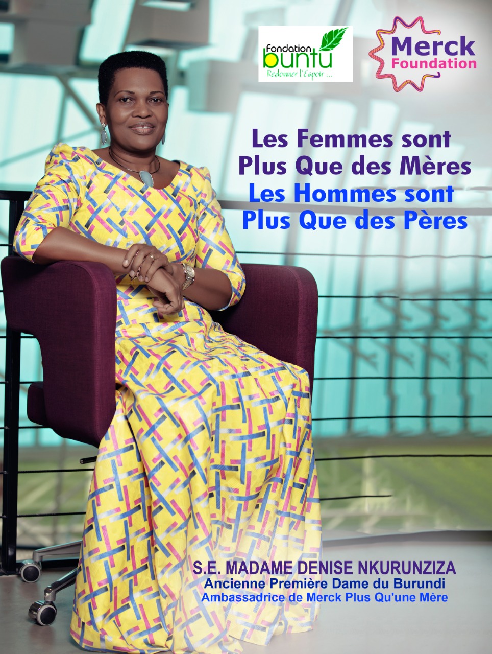 H.E Madam DENISE NKURUNZIZA, the Former First Lady of Republic of Burundi